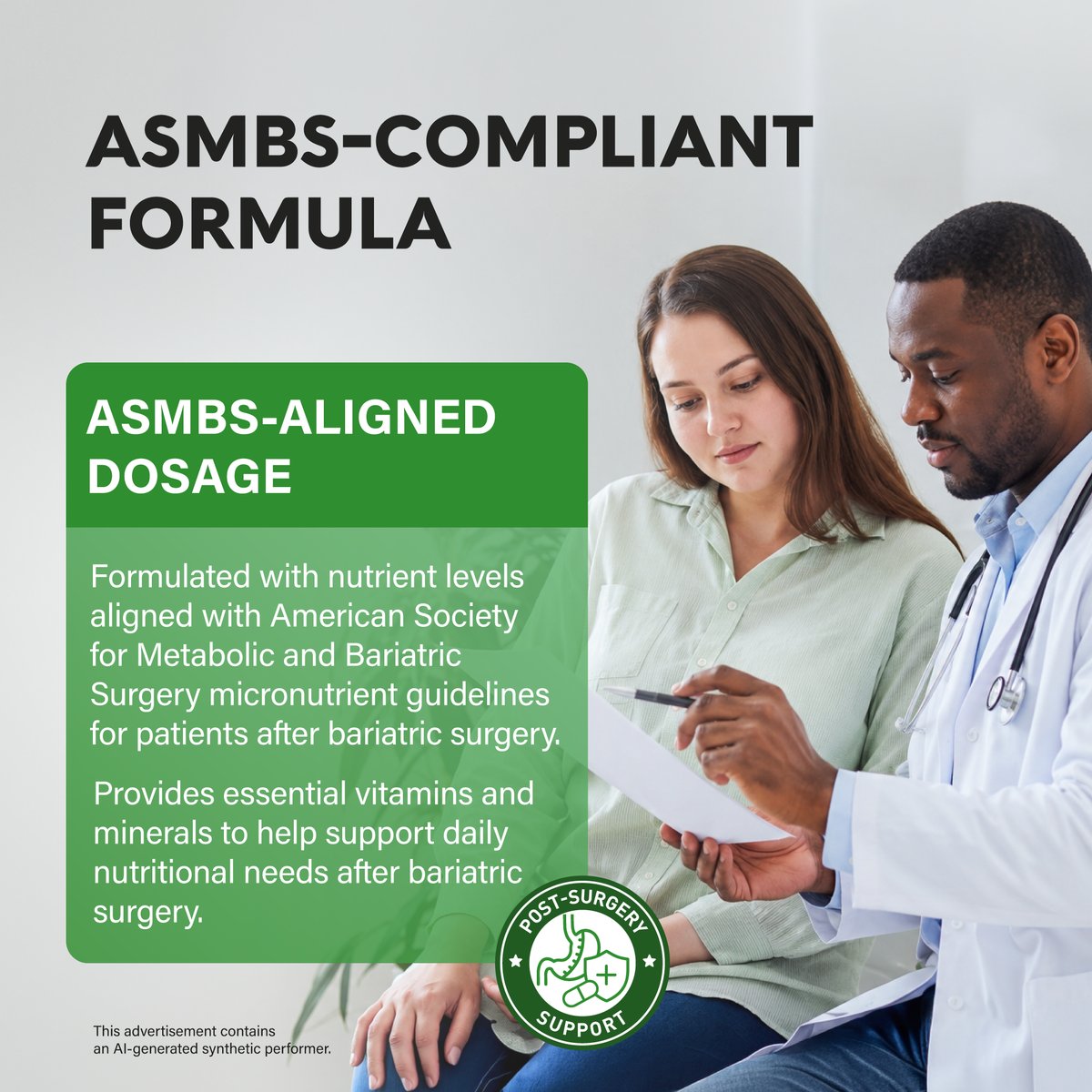 An educational graphic titled "ASMBS-Compliant Formula" featuring a healthcare provider consulting with a patient. Highlights formulation standards:   ASMBS-Aligned Dosage: Formulated with micronutrient levels aligned with American Society for Metabolic and Bariatric Surgery guidelines.   Post-Surgery Support: Provides essential vitamins and minerals tailored to support daily nutritional needs following bariatric surgery. 