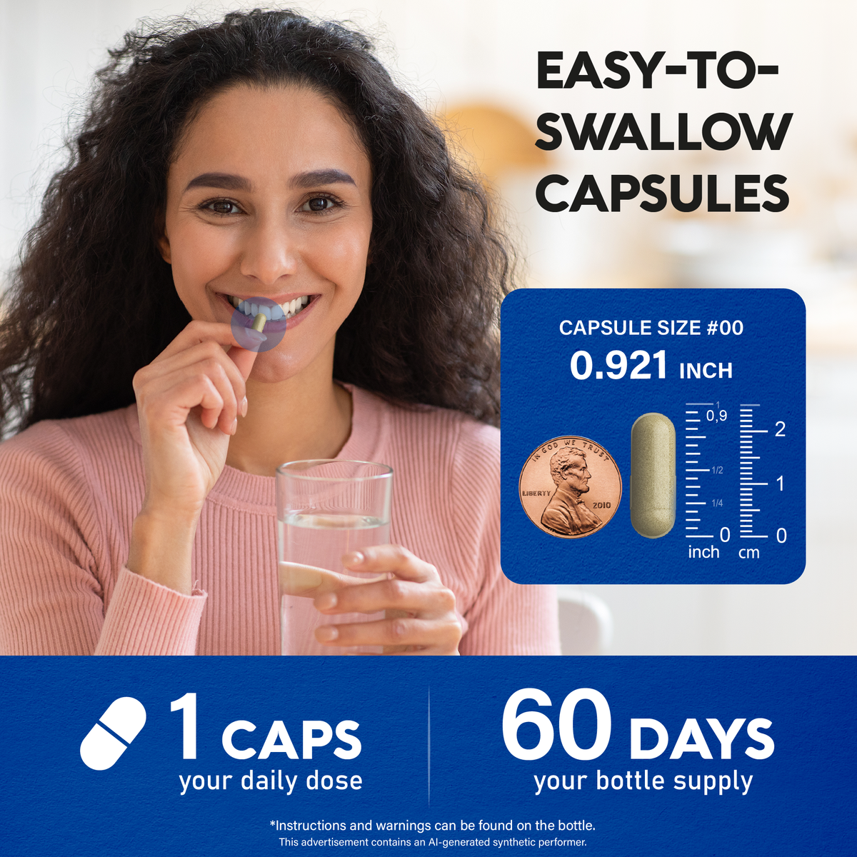 Infographic titled Easy-To-Swallow Capsules showing a smiling woman taking a capsule with water. Displays Capsule Size #00 measuring 0.921 inches next to a US penny and dual-unit scale. Highlights daily serving details at the bottom: 1 Caps daily dose and 60 Days bottle supply. Includes AI-performer notice and bottle instruction notes.