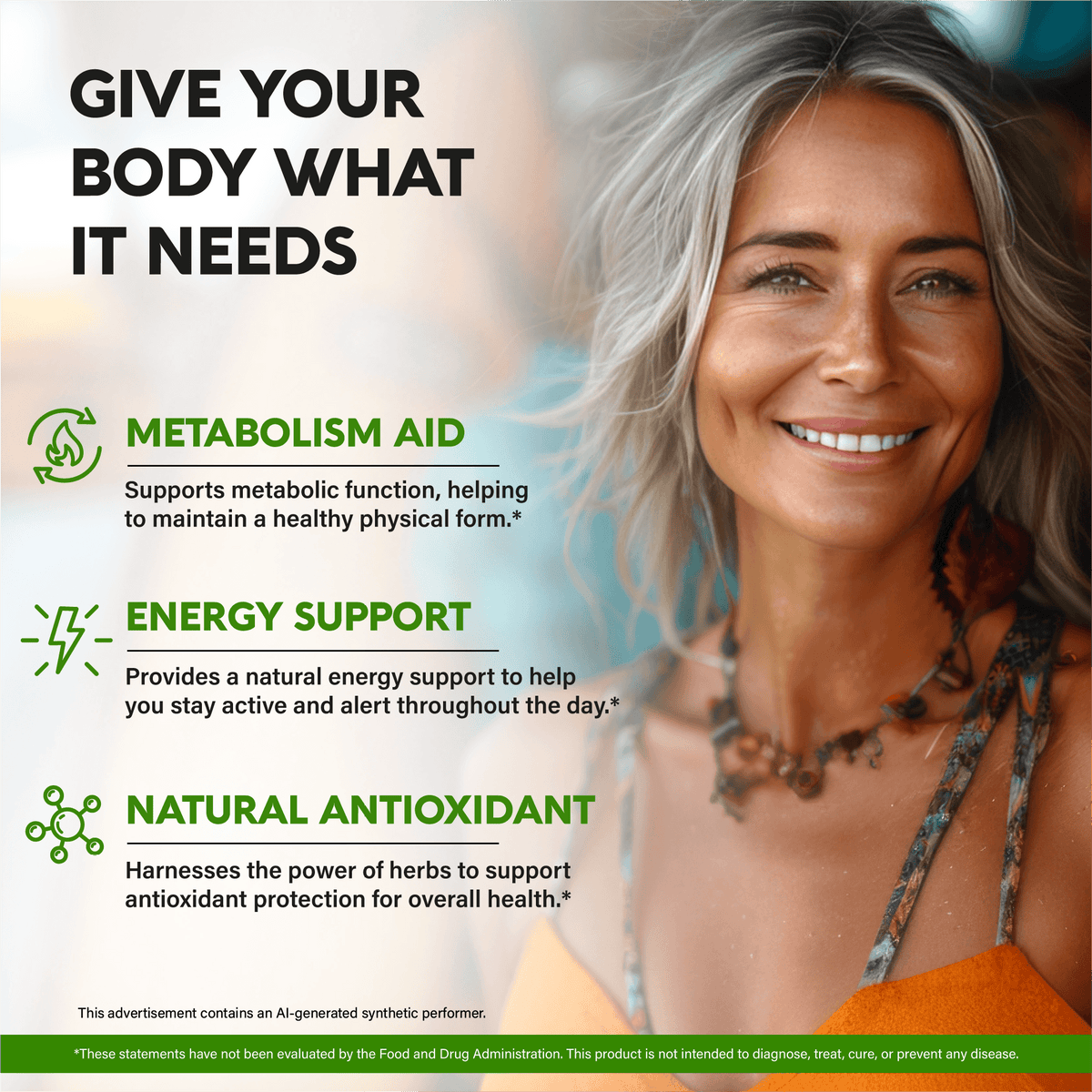 Product benefit graphic titled Give Your Body What It Needs set against a smiling woman. Highlights three core benefits: Metabolism Aid (supports metabolic function, helping to maintain a healthy physical form), Energy Support (provides natural energy support to stay active and alert throughout the day), and Natural Antioxidant (harnesses the power of herbs to support antioxidant protection for overall health). 