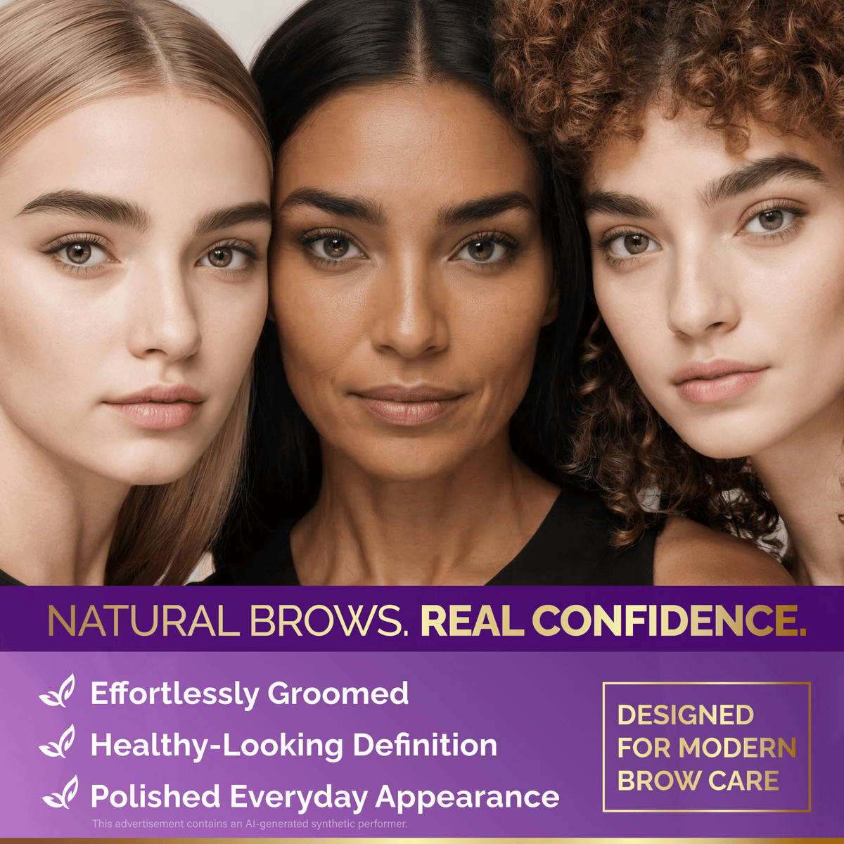 Brand graphic titled Natural Brows. Real Confidence. featuring three women with blonde, dark brown, and curly hair displaying well-groomed, natural eyebrows. Highlights three formula benefits: Effortlessly Groomed, Healthy-Looking Definition, and Polished Everyday Appearance. Includes a framed badge reading Designed for Modern Brow Care.