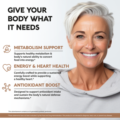 A promotional graphic titled "Give Your Body What It Needs" featuring a smiling woman with short grey hair. Highlights three core health benefits:   Metabolism Support: Supports a healthy metabolism and the body's natural ability to convert food into energy.   Energy & Heart Health: Crafted to provide a sustained energy boost while supporting a healthy heart.   Antioxidant Boost: Designed to support antioxidant intake and sustain natural defense mechanisms. 