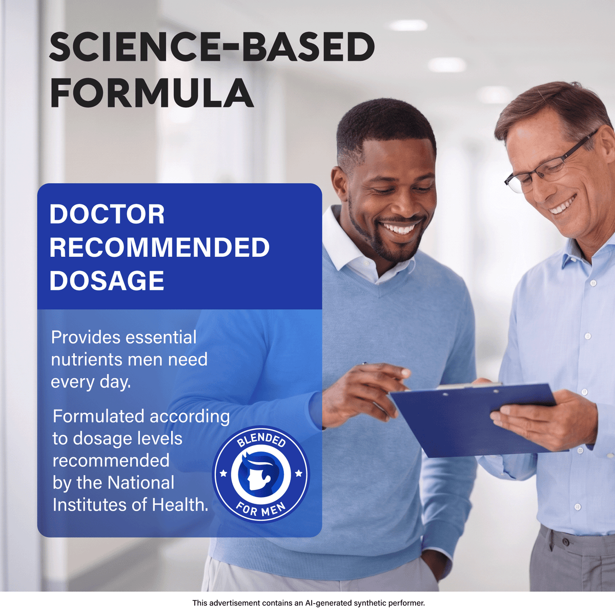 An infographic titled "Science-Based Formula" featuring two colleagues discussing notes:   Doctor Recommended Dosage: Formulated according to dosage levels recommended by the National Institutes of Health.   Blended For Men: Provides essential daily nutrients tailored specifically for men's wellness needs.  